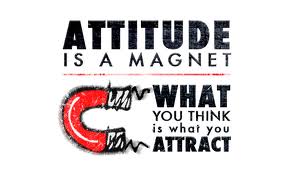 Attitude Is A Magnet